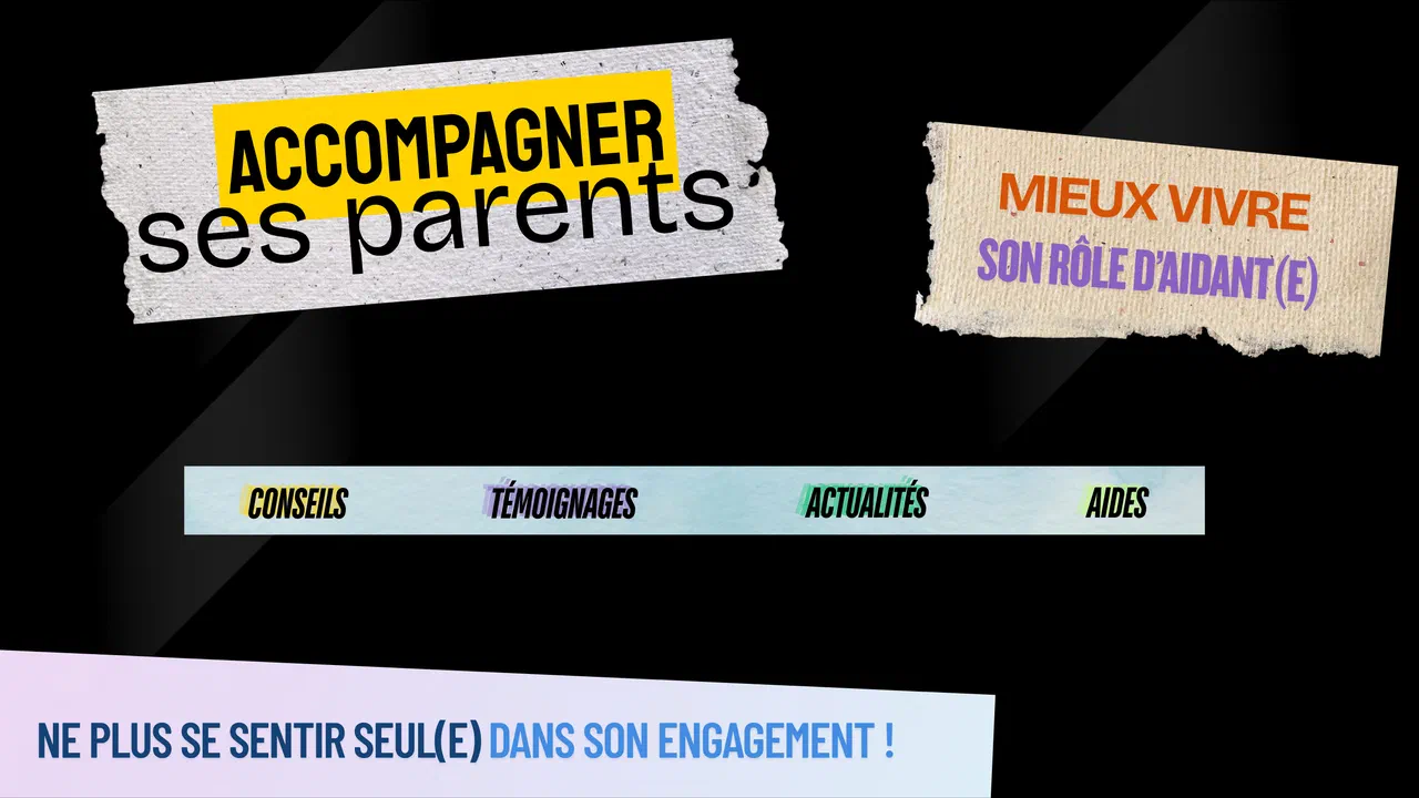Accompagner ses parents, mieux vivre son rôle d'aidant ou d'aidante. Conseils, témoignages, actualités, aides. Ne plus se sentir seul dans son engagement.